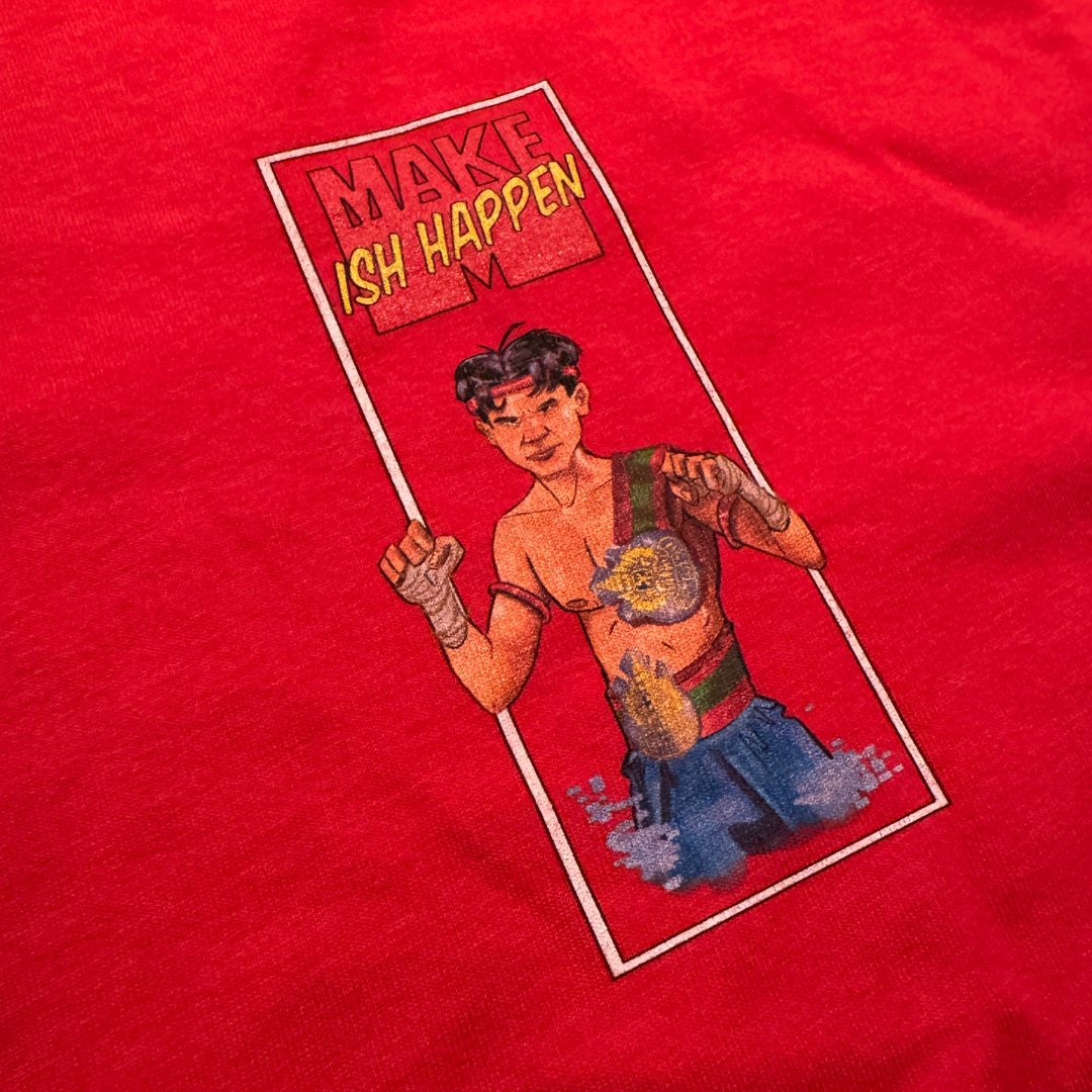 MAKE ISH HAPPEN Graphic Tee - Chatchai